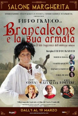 Teatro, al Salone Margherita: Pippo Franco in "Brancaleone e la sua Armata", con Gegia, Giacomo Battaglia e Gigi Miseferi, convenzione CONSAP