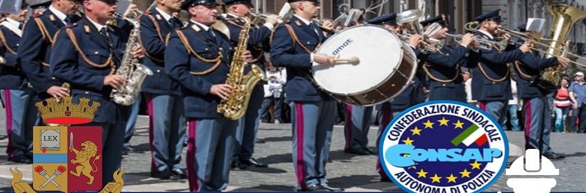 Fanfara della Polizia di Stato - Nota Sindacato CONSAP