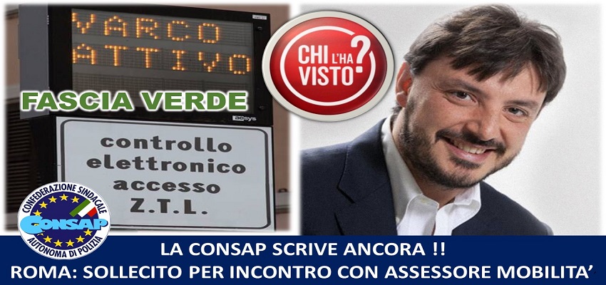 SOLLECITO CONSAP ZTL FASCIA VERDE ROMA ASSESSORE EUGENIO PATANE' - CONSAP ROMA -